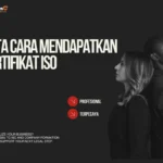 Tata Cara Mendapatkan Sertifikat ISO